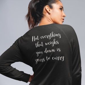 Not Everything That Weighs You Down Is Yours To Carry Crewneck Sweatshirt